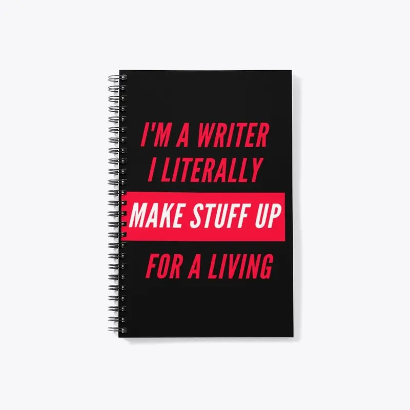 Writer/Make Stuff Up Collection